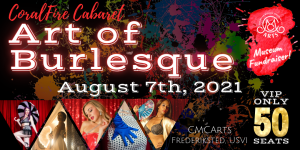 CoralFire Cabaret: Art of Burlesque